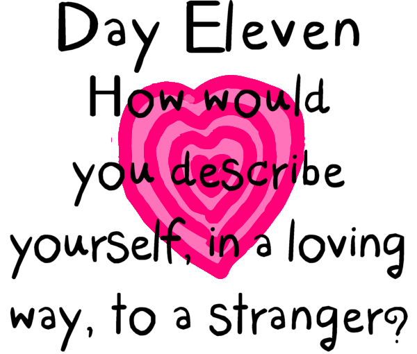 Self Love Challenge Day 11